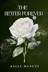 The Better Forever