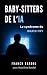 Baby-Sitters de l'IA by Franck Bardol