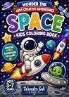My First Big Space Coloring Book by Wonder Ink Studio My First Big Space Coloring Book by Wonder Ink Studio
