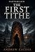 The First Tithe: A Hartholl...