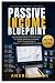 Passive Income Blueprint: B...