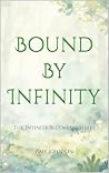 Bound By Infinity