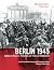 Berlin 1945: World War II: ...