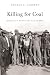 Killing for Coal: America’s...