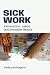 Sick Work: Exhaustion, Labo...