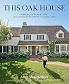 This Oak House: A...