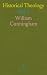 Historical Theology: A Revi...