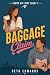 Baggage Claim - A Sweet Strangers to Lovers, Meet-Cute Romant... by Beth Edwards