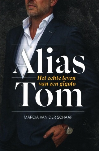 Alias Tom: Het echte leven van een gigolo