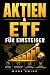 Aktien & ETF für Einsteiger...