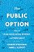 The Public Option: How to E...