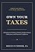Own Your Taxes by Bryan O'Connor