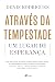Através da Tempestade: Um L...