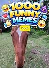 1000 Funny Memes ...