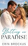 Betting on Paradise (Island Escapes #1)