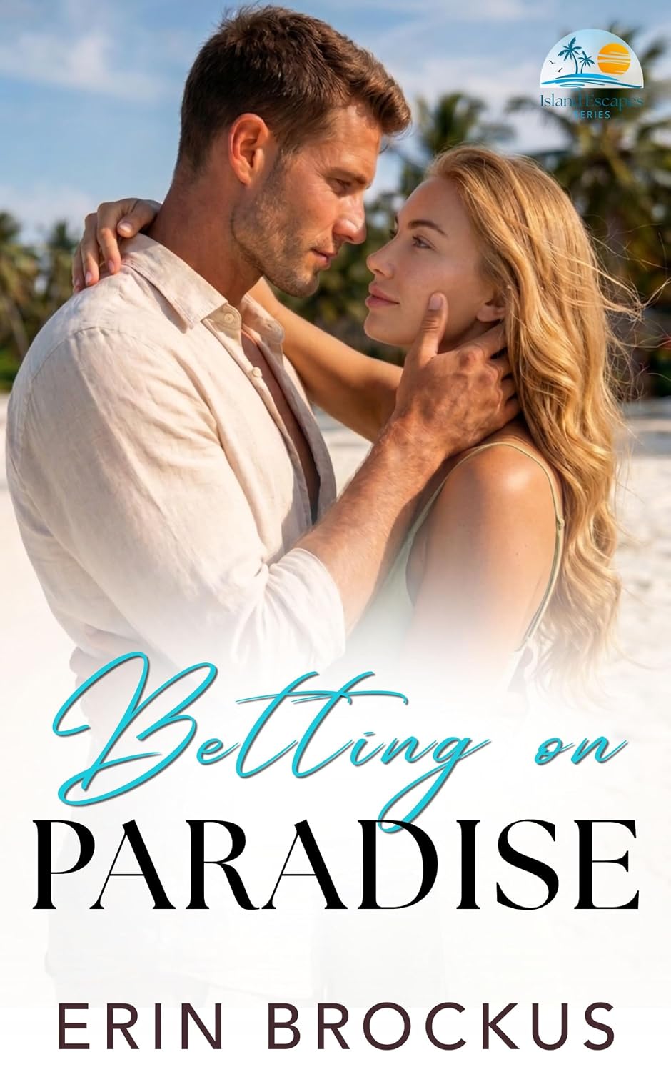 Betting on Paradise (Island Escapes #1)