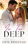 In Too Deep (Island Escapes #3) Book cover for In Too Deep (Island Escapes #3)