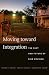 Moving toward Integration: ...