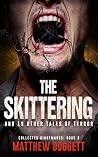 The Skittering: A...