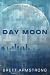 Day Moon: Tomorrow's Edge B...