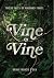 Vine to Vine: Twelve Tales ...