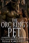 The Orc King's Pet