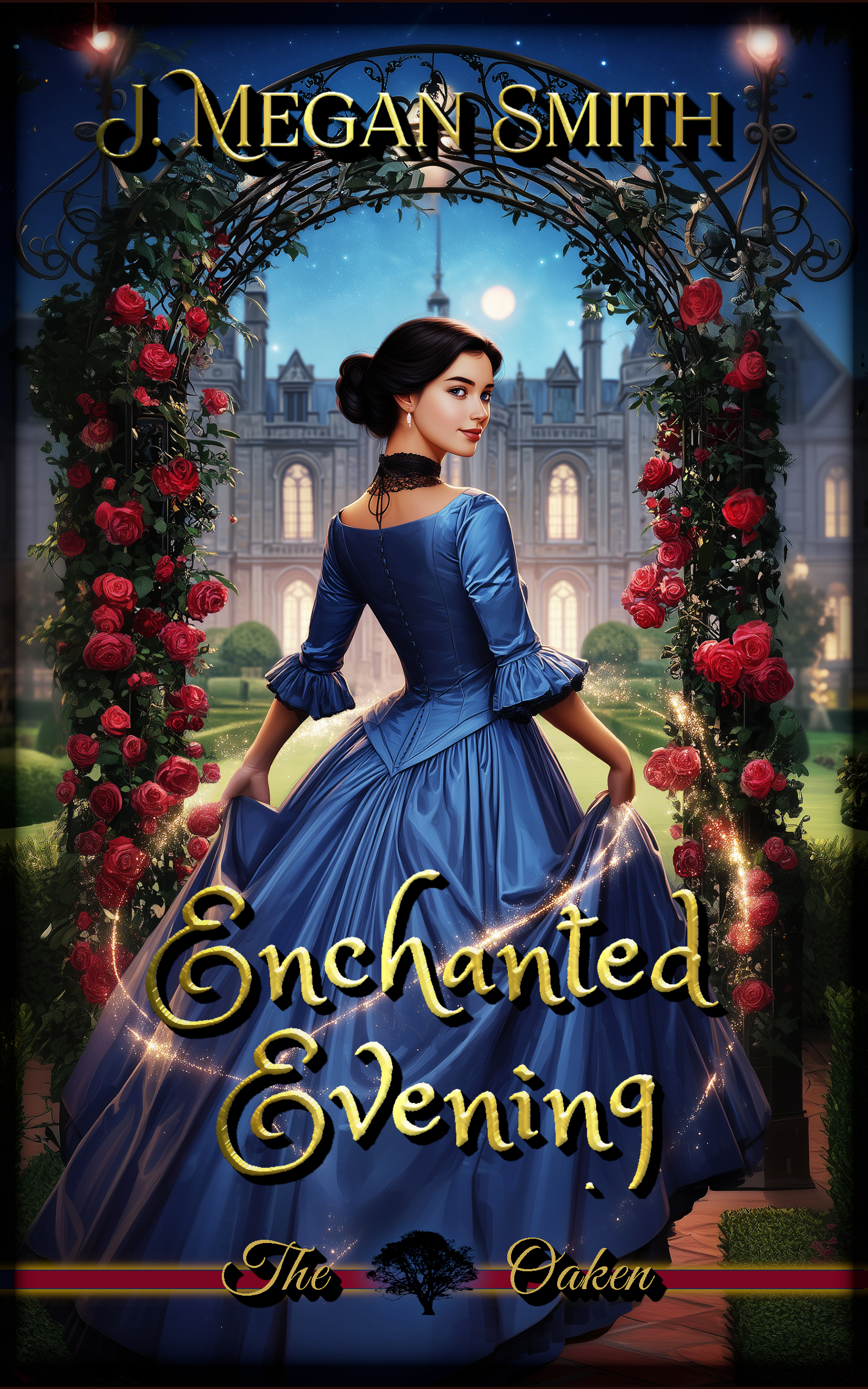 One Enchanted Evening: A Light Fantasy Historical Romance with humor, heart, and a swirl of magic: The Oaken, Book 1