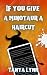 If You Give A Minotaur A Haircut by Tanya  Lynn