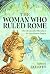 The Woman Who Ruled Rome: T...