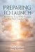 Preparing to Launch: Advanc...