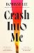 Crash Into Me (International Edition)