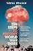 Ten Steps to Prevent World War Three