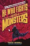 He Who Fights Wit...