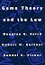 Game Theory and the Law