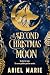 A Second Christmas Moon by Ariel Marie