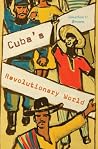 Cuba’s Revolution...