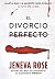El divorcio perfecto