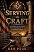 Serving the Craft: - An Off...
