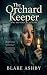 The Orchard Keeper - WW2 Hi...