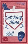 Catching Mine