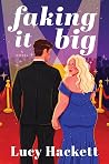 Faking It Big