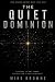 The Quiet Dominion