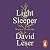 Light Sleeper: Memoir of a ...