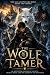 The Wolf Tamer: An Adventur...