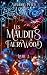 Les Maudits de Faerywood, Livre 3 (French Edition)