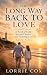 The Long Way Back to Love: ...