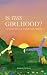Is This Girlhood?: A Collec...
