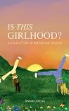 Is This Girlhood? by Jennae Cecelia