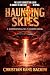 Haunting Skies by Christian Kang Bachini