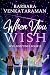 When You Wish by Barbara Venkataraman